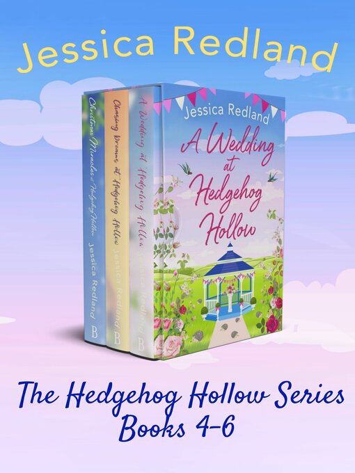 Title details for The Hedgehog Hollow Series Books 4-6 by Jessica Redland - Available